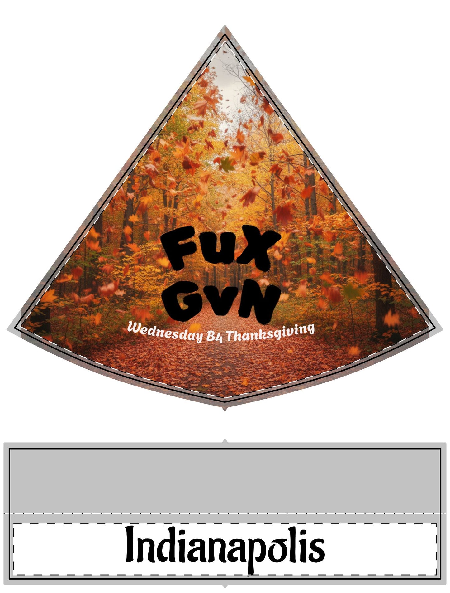 Santa Hat — FuXGvN Indianapolis Fall Leaves Design (Custom Text: "Fux Gvn / Wednesday B4 Thanksgiving")