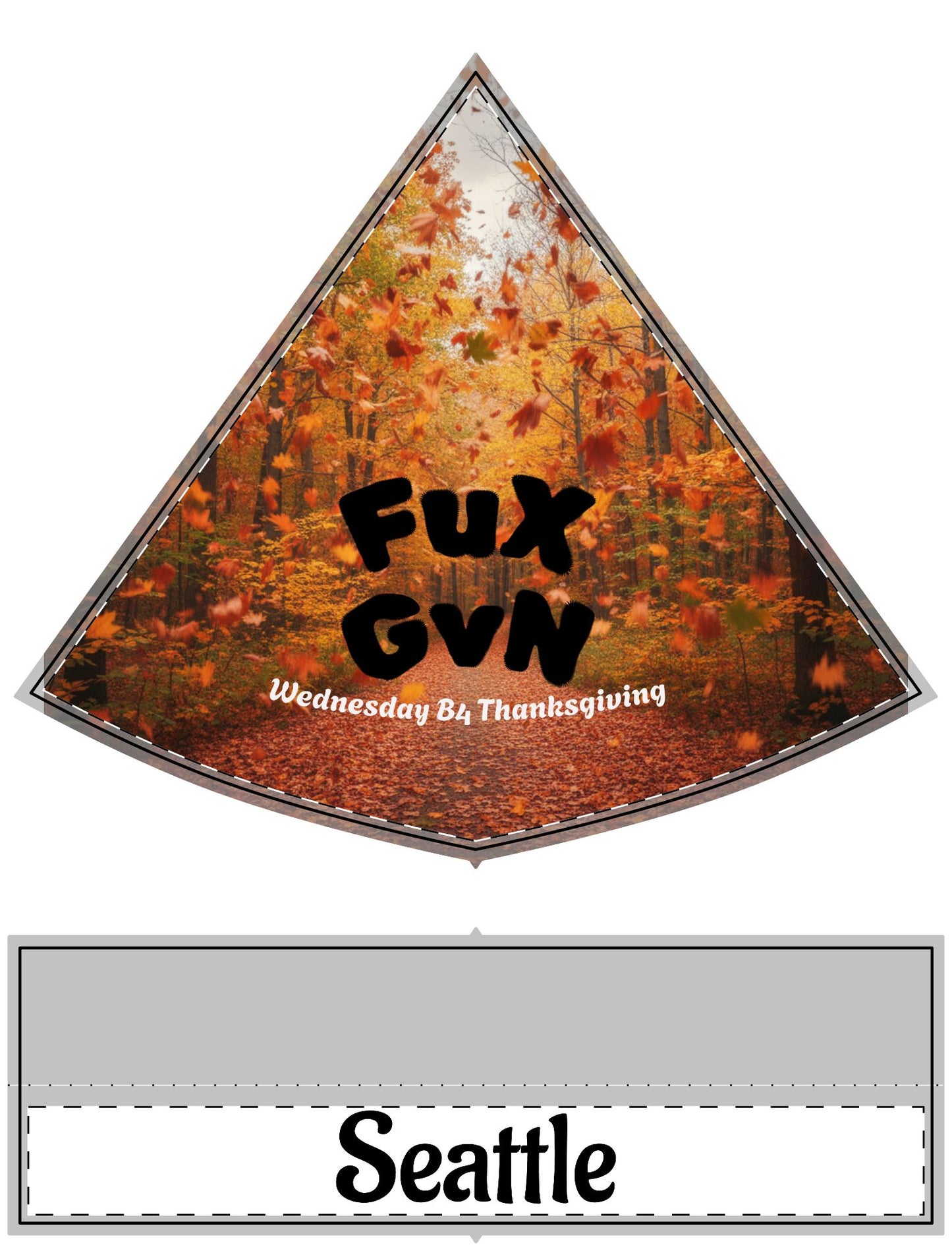 Santa Hat — FuXGvN Seattle Fall Leaves Design (Custom Text: "Fux Gvn / Wednesday B4 Thanksgiving")
