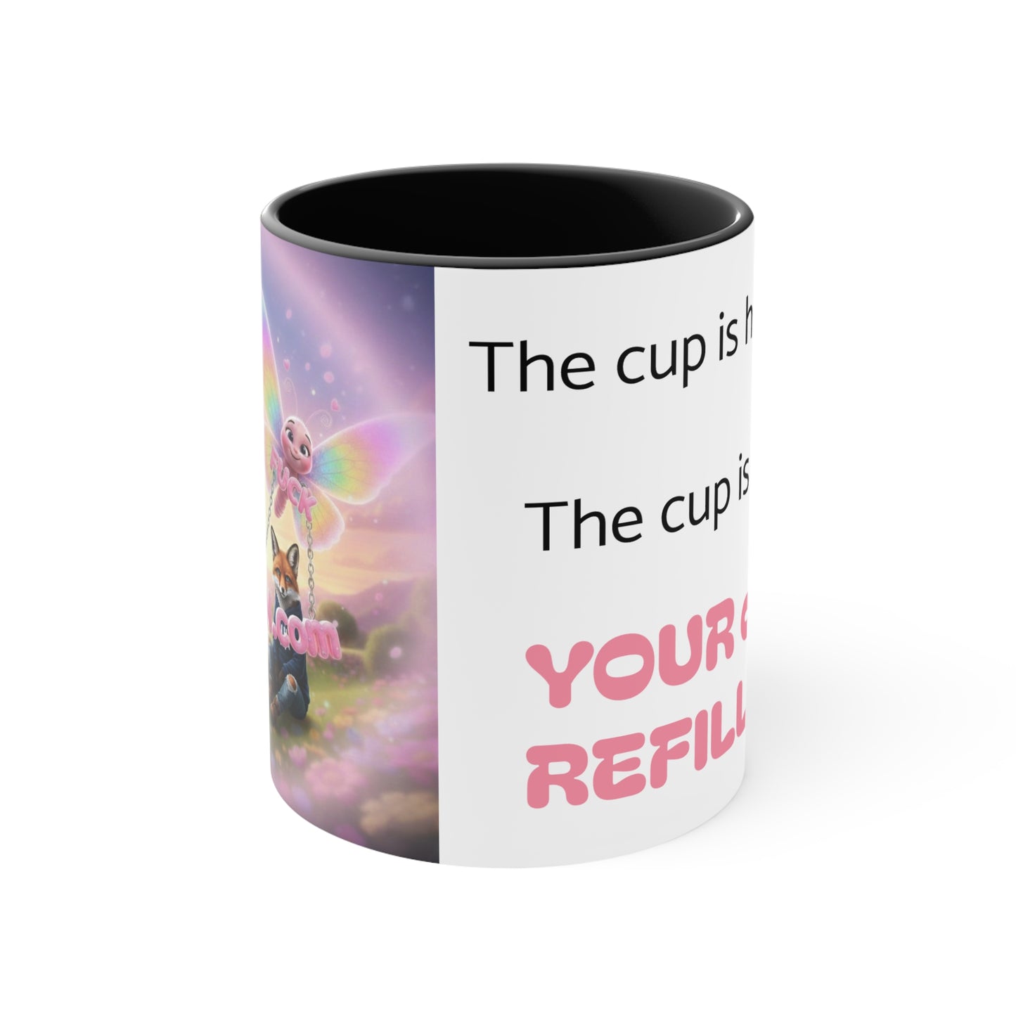 Cute Fairy Fux Accent Mug — "Your Cup Is Refillable" Funny Coffee Tea Gift
