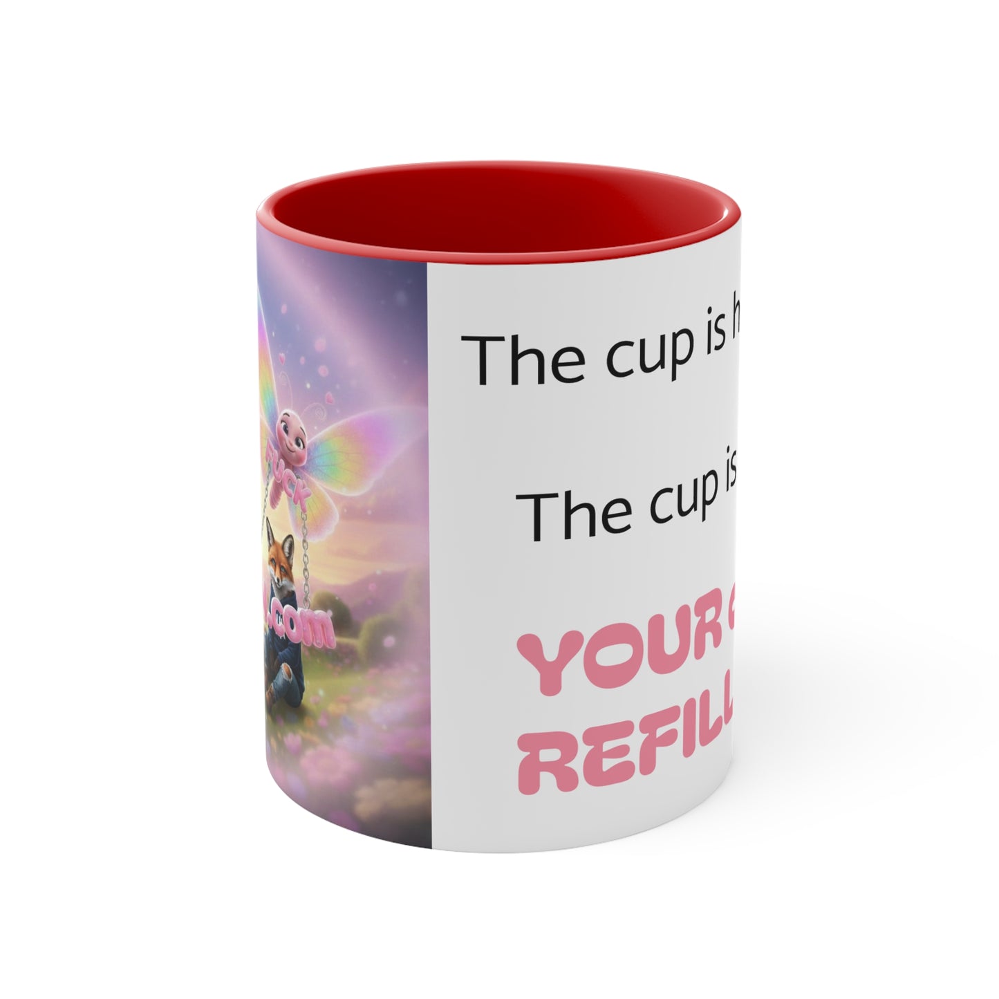 Cute Fairy Fux Accent Mug — "Your Cup Is Refillable" Funny Coffee Tea Gift